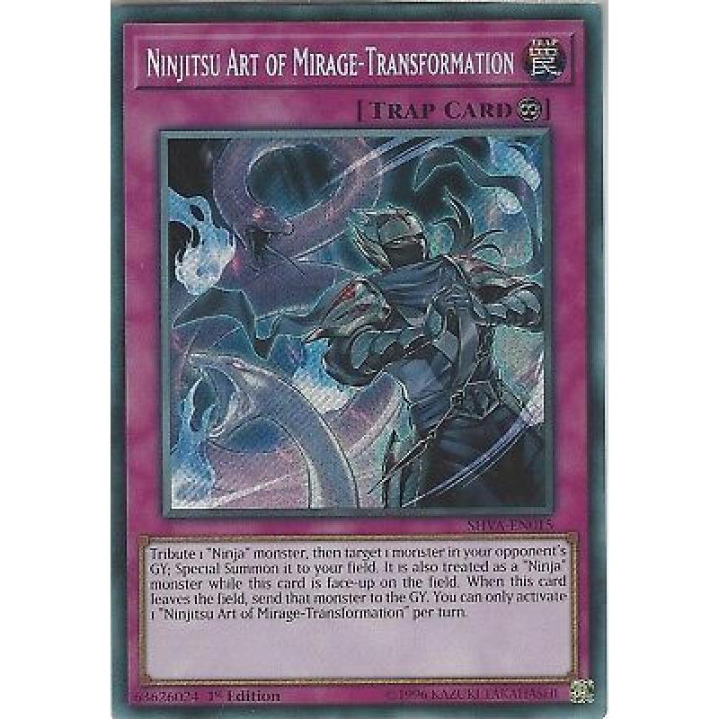 SHVA-EN015 Ninjitsu Art of Mirage-Transformation 1st Edition Secret Rare YuGiOh